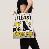 At Least Dog Loves  Tote Bag (Dichtbij)