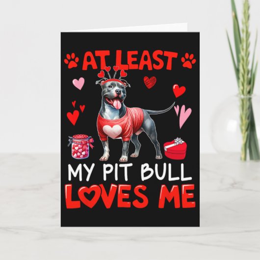 At Least Mijn Pit Bull Liefdevolle Valentijn Singl Kaart (Voorkant)