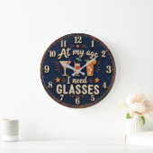 At My Age I Need Glasses Funny Grote Klok (Huis)