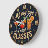 At My Age I Need Glasses Grote Klok (Hoek)