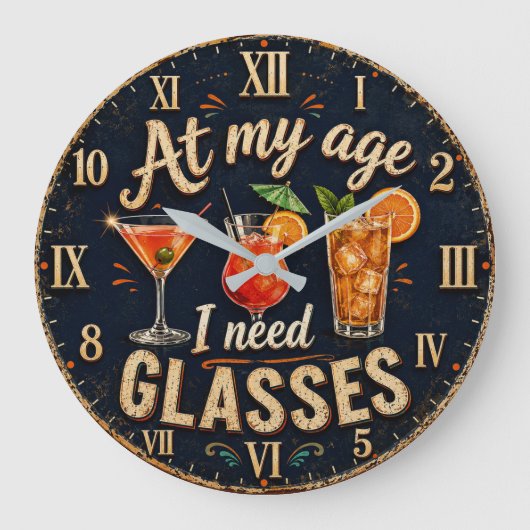 At My Age I Need Glasses Grote Klok (Voorkant)