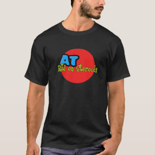 AT RTI op steroïden 2 T-shirt