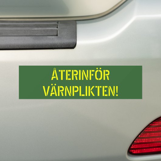 ÅTERINFÖR VÄRNPLIKTEN BUMPERSTICKER (Op auto)