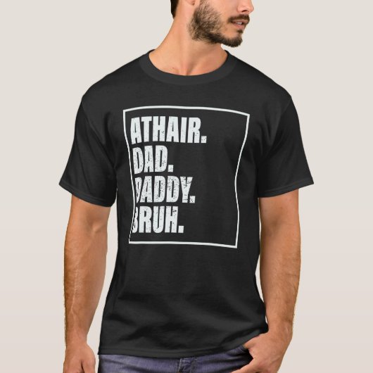 Athair Dad Daddy Bruh Father's Day Family T-shirt (Voorkant)