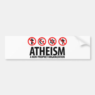 Atheïsme: Een niet-Profeet Organisatie Bumpersticker