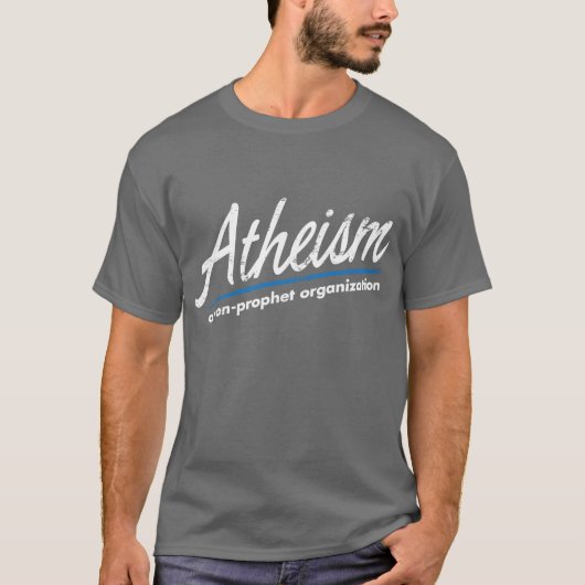 Atheïsme: Een organisatie zonder profeet T-shirt (Voorkant)