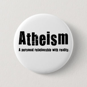 Atheïsme. Een persoonlijk relatie met de realitei Ronde Button 5,7 Cm