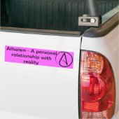 Atheïsme - Een persoonlijk Relatie met realiteit Bumpersticker (Op Truck)