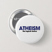 Atheïsme is een logische keuze ronde button 5,7 cm (Voorkant /achterkant)
