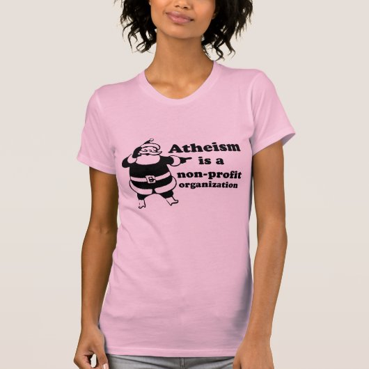 Atheïsme is een non-profitorganisatie t-shirt (Voorkant)