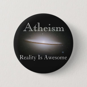 atheïsme , realiteit is geweldige ronde button 5,7 cm
