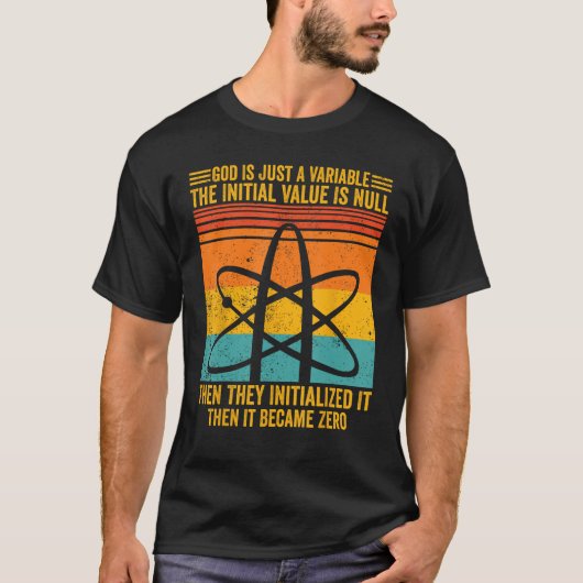 Atheïst Atheïsme God is slechts een veranderlijk I T-shirt (Voorkant)