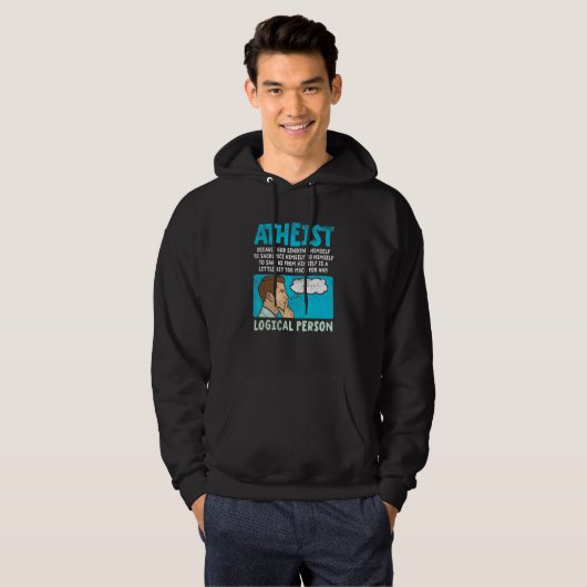 Atheist Because God Sending Himself To Sacrifice H Hoodie (Voorkant volledig)
