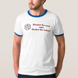 Atheist - Glaubst Du noch? T-shirt