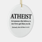 atheïst: iemand die gelooft in één god minder keramisch ornament (Rechts)