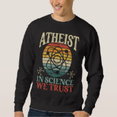 Atheist In Science We Trust Backprint Atheist Trui (Voorkant)