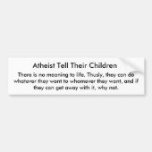 Atheïst vertelt hun kinderen, bumpersticker (Voorkant)