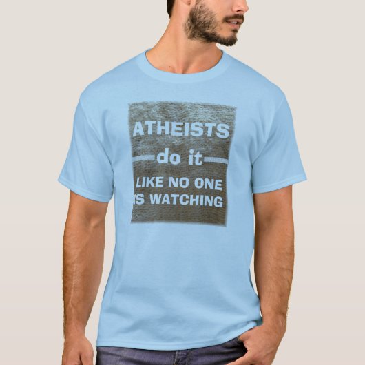 Atheïsten doen het... t-shirt (Voorkant)
