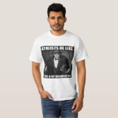 Atheïsten zijn als: "Dit is mijn grootvader" T-shirt (Voorkant volledig)