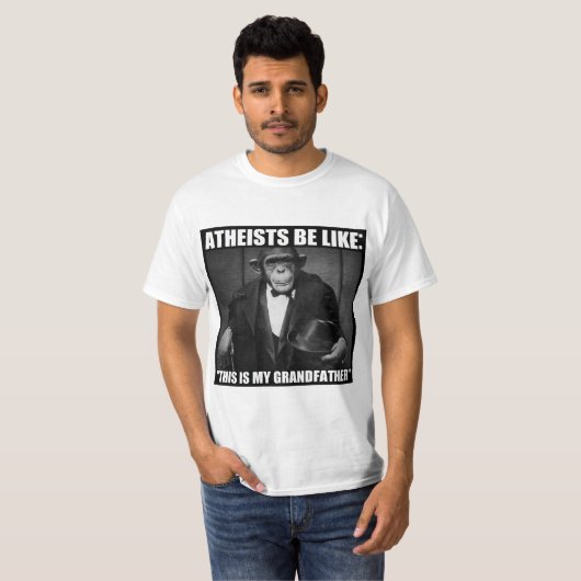 Atheïsten zijn als: "Dit is mijn grootvader" T-shirt (Voorkant volledig)