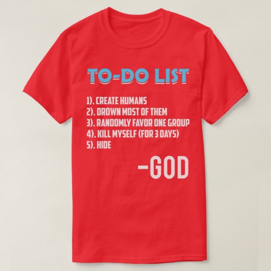 Atheïstische goden doen een lijst t-shirt (Design voorkant)