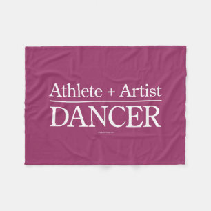 Athlete + Artist = Dancer Fleece Deken