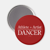 Athlete + Artist = Dancer Magneet (Voorkant / Achterkant)