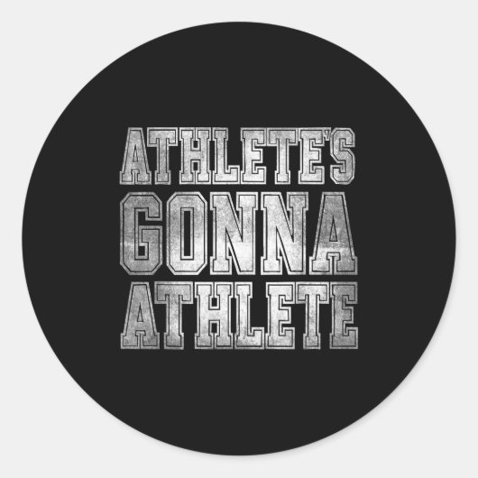 Athlete's Gonna Athlete Determination Competitive  Ronde Sticker (Voorkant)