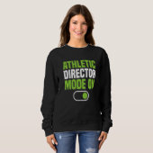 Athletic Director Mode On AD Administrator Apparel Trui (Voorkant volledig)