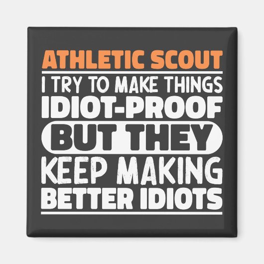Athletic Scout Ik probeer dingen grappig te maken Magneet (Voorkant)