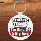 Athletic Trainer ... Big Deal Sleutelhanger (Voorkant)