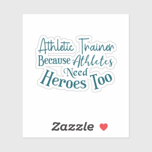 Athletic Trainer omdat atleten ook helden nodig he Sticker (Vel)