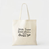 Athletic Trainer omdat atleten ook helden nodig he Tote Bag (Voorkant)