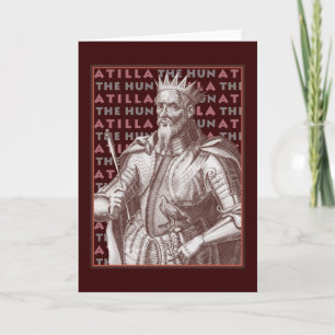 Atilla de Hun - Uniek Wenskaart Kaart
