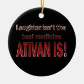 Ativan is beter dan lasterversiering keramisch ornament (Voorkant)