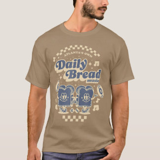 Atlantas Own Daily Bread Music Betterogether famil T-shirt