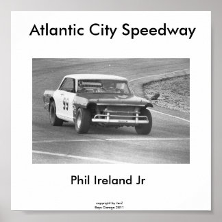 Atlantic City Speedway, Phil Ireland #99.. Poster