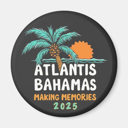 Atlantis Bahama's maken herinneringen 2025 Magneet (Voorkant)