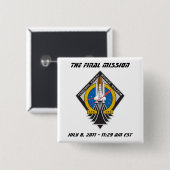 Atlantis STS-135 "Final Launch" Pin Vierkante Button 5,1 Cm (Voorkant /achterkant)