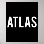 Atlas - Cool New Funny Name Fan Gift Tee  Poster (Voorkant)