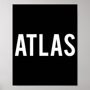 Atlas - Coole Nieuwe Grappige Naam Fan Cadeau T-Sh Poster