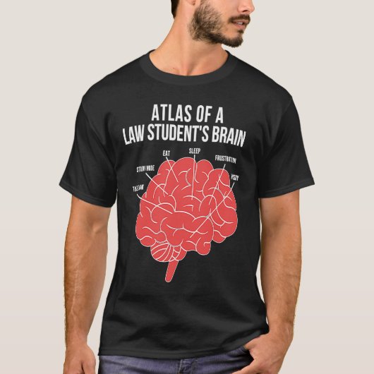 Atlas Of A Law Student Brain Law School Lawyer To  T-shirt (Voorkant)