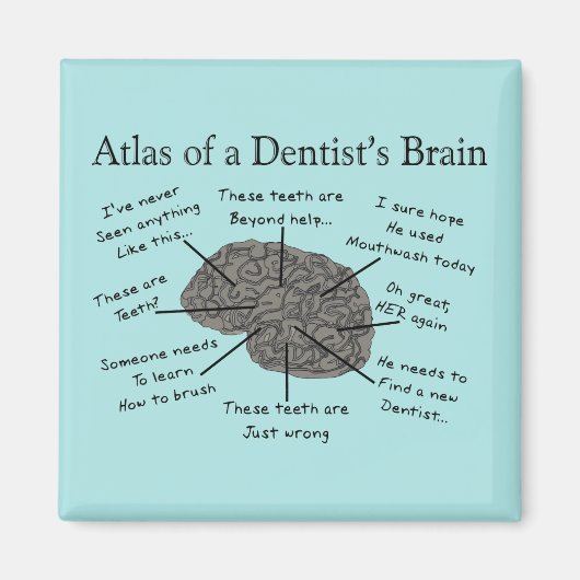 Atlas van een Dentist's Brain Humoureus Magneet (Voorkant)