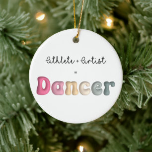 Atleet + Artiest = Dancer, Grappige gifT voor Danc Keramisch Ornament