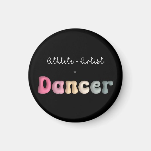 Atleet + Artiest = Dancer, Grappige gifT voor Danc Magneet (Voorkant)
