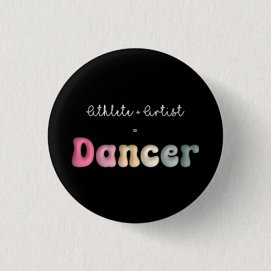 Atleet + Artiest = Dancer, Grappige gifT voor Danc Ronde Button 3,2 Cm (Voorkant)