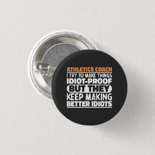 Atletiekcoach Ik probeer dingen grappig te maken C Ronde Button 3,2 Cm