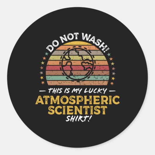 Atmospheric Scientist Quote Ronde Sticker (Voorkant)