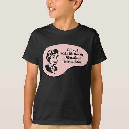 Atmospheric Scientist Voice T-shirt (Voorkant)