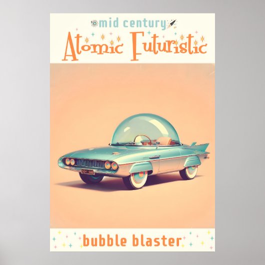 Atomaire Futuristische Bubbelblaasauto Poster (Voorkant)